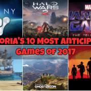 Filmoria’s 10 Most Anticipated Games Of 2017