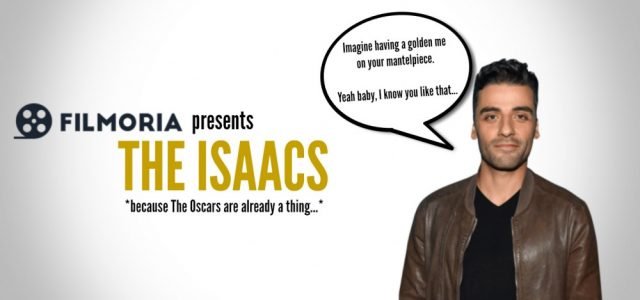 The Isaacs 2017 – Filmoria’s Alternative Academy Awards
