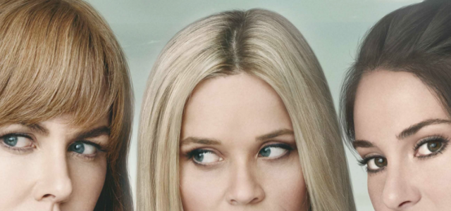 February’s TV Pick Of The Month: Big Little Lies