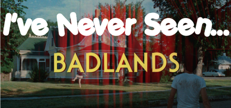 I’ve Never Seen…Badlands