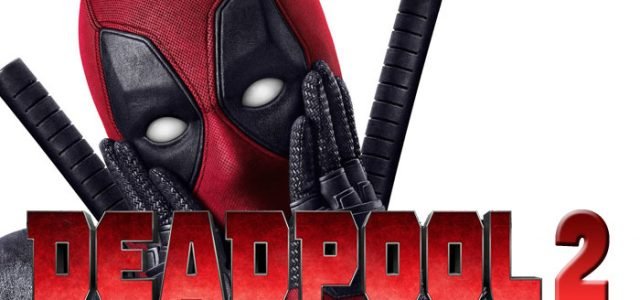 2018 Release Dates Confirmed: X-Men, Deadpool 2 And The Predator