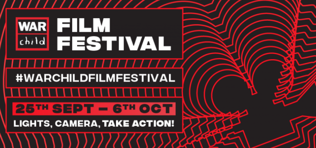 War Child Film Festival Confirmed; The Line-Up So Far