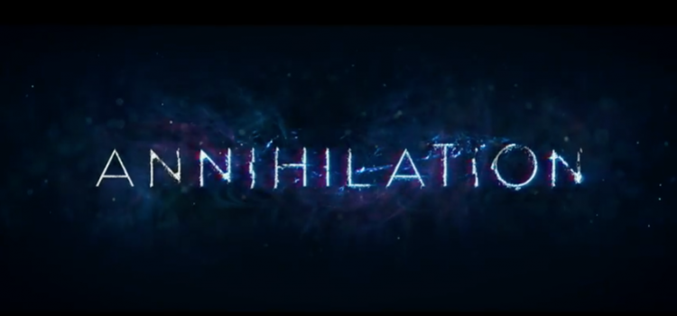 Gripping First Trailer For Alex Garland’s Annihilation