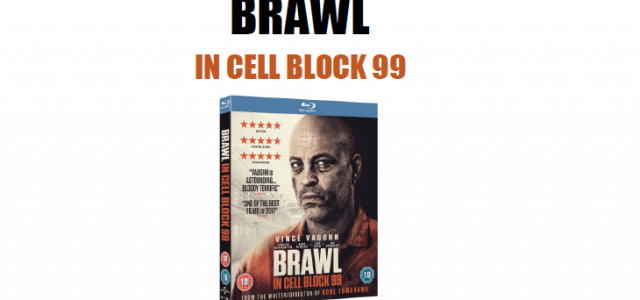 Brawl In Cell Block 99 Home Entertainment Details