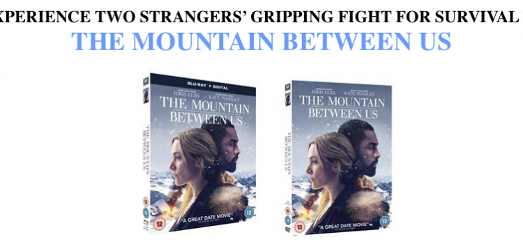 The Mountain Between Us Home Entertainment Details