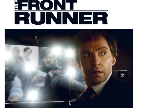 “THE FRONT RUNNER”, BRAND NEW TRAILER & POSTER