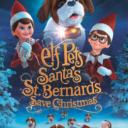 ELF PETS: SANTA’S ST. BERNARDS SAVE CHRISTMAS Available On DVD and Digital Download on 5th November 2018