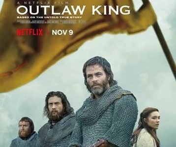 OUTLAW KING will open in select cinemas and launch globally on Netflix November 9, 2018