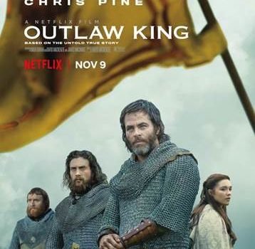 OUTLAW KING will open in select cinemas and launch globally on Netflix November 9, 2018