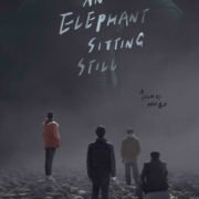 AN ELEPHANT SITTING STILL In Cinema on DECEMBER 14th