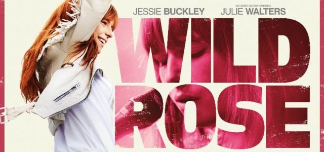WILD ROSE IN UK AND IRISH CINEMAS APRIL 12TH