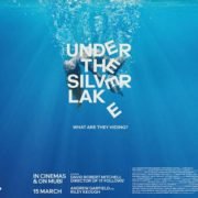 UNDER THE SILVER LAKE IN UK CINEMAS & STREAMING EXCLUSIVELY ON MUBI 15 MARCH 2019