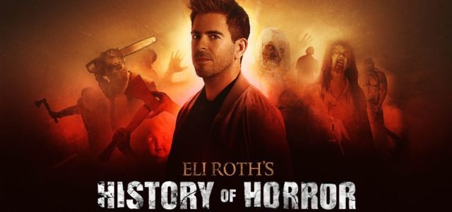 AMC RENEWS “ELI ROTH’S HISTORY OF HORROR” FOR SECOND SEASON