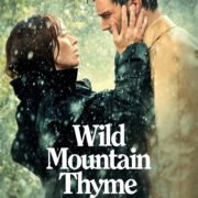 Wild Mountain Thyme Coming Soon