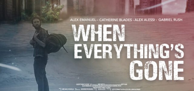 Sci-Fi Fantasy Thriller Film ‘When Everything’s Gone’ Releases February 15