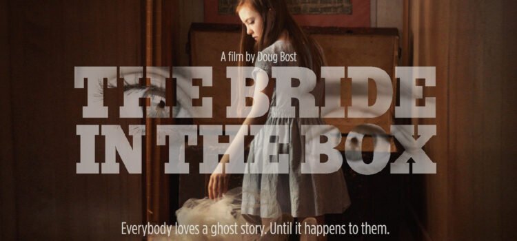 Horror-Thriller ‘The Bride in the Box’ Sets July 26 Release Date